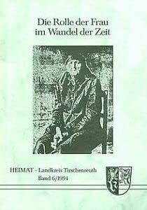 Die Rolle der Frau im Wandel der Zeit - Heimat Land... Book Books
