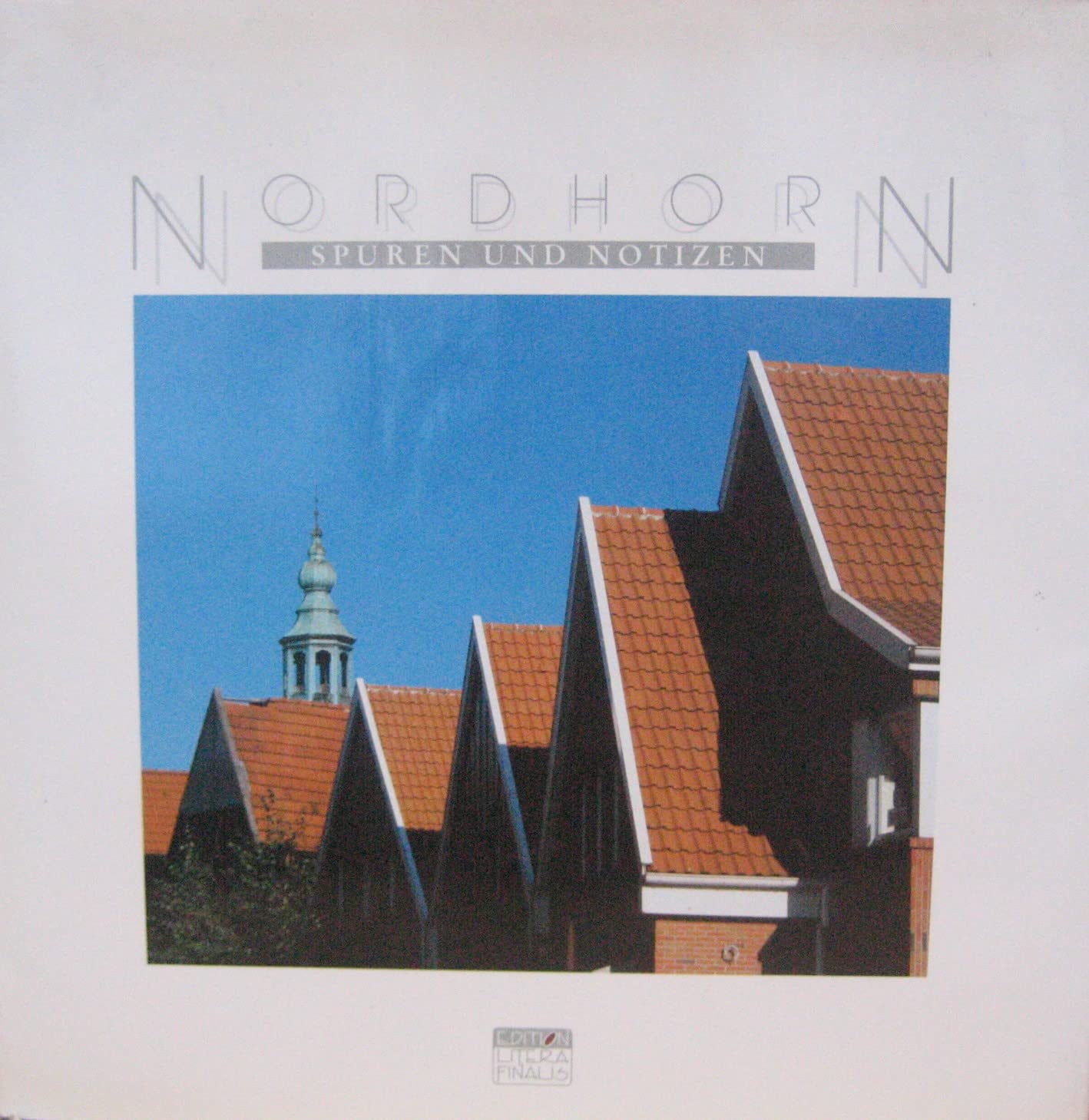 Nordhorn. Spuren und Notizen Film, Art & Culture