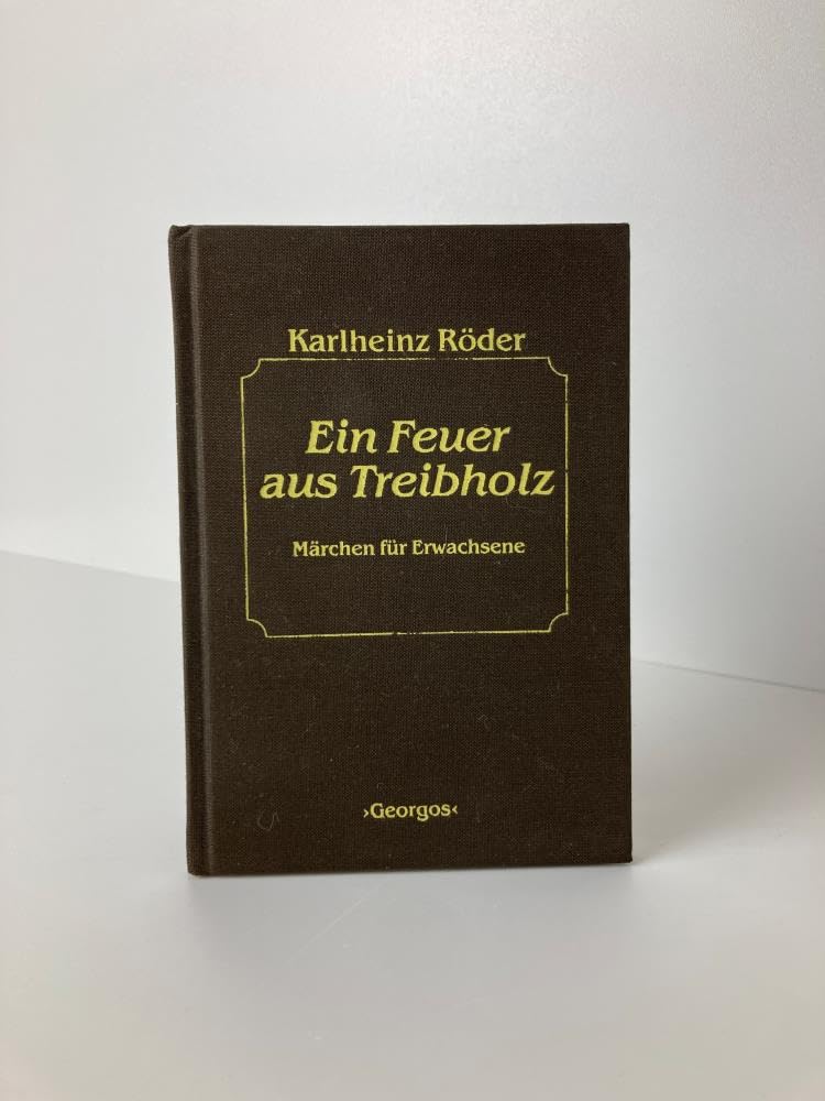 Ein Feuer aus Treibholz: Märchen für Erwachsene Books
