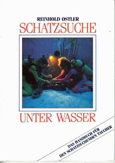 Schatzsuche unter Wasser. Ein Handbuch für den schatzsuchenden Taucher Business, Finance & Career