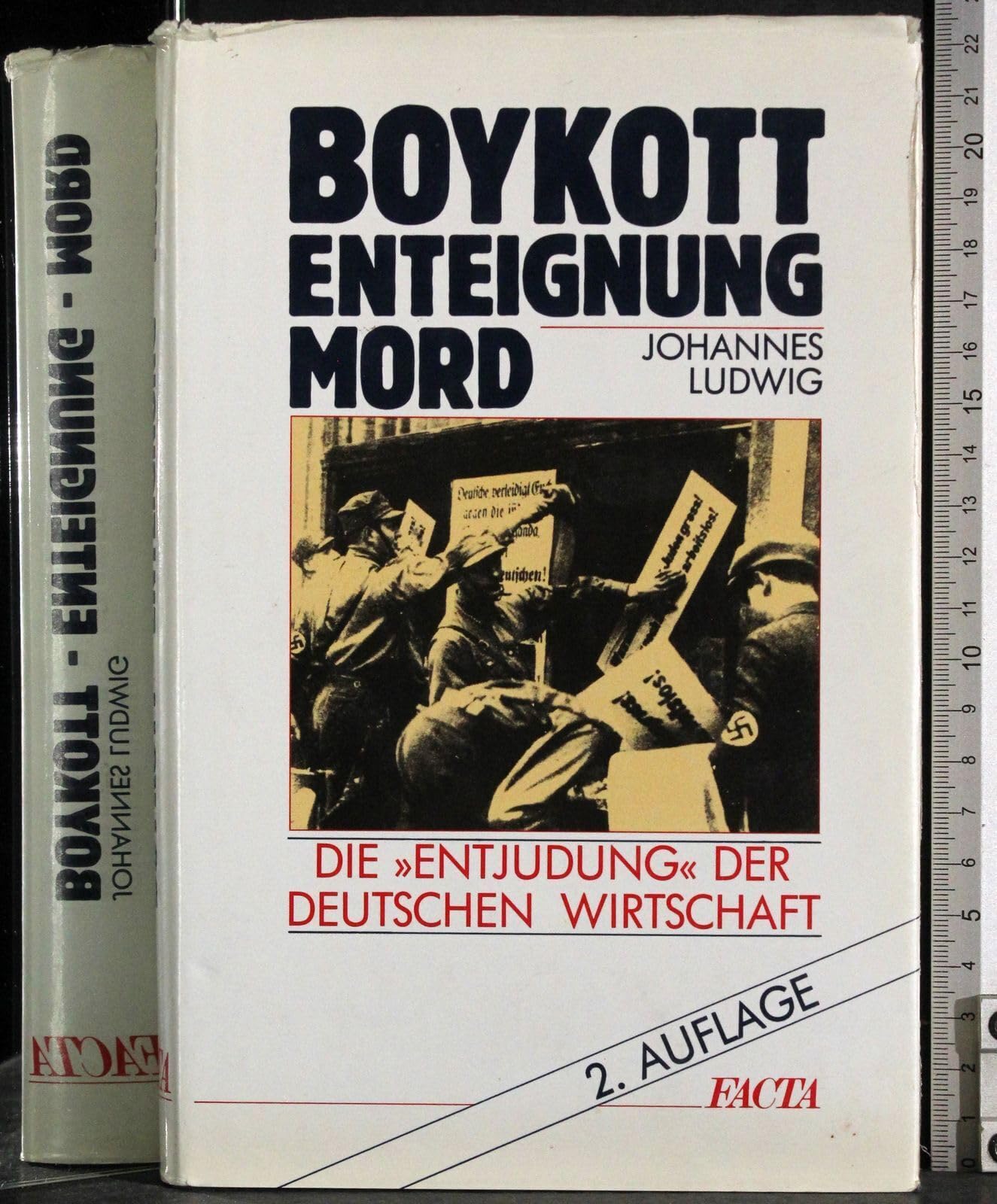 Boykott. Enteignung. Mord. Die ' Entjudung' der deutschen Wirtschaft Memories
