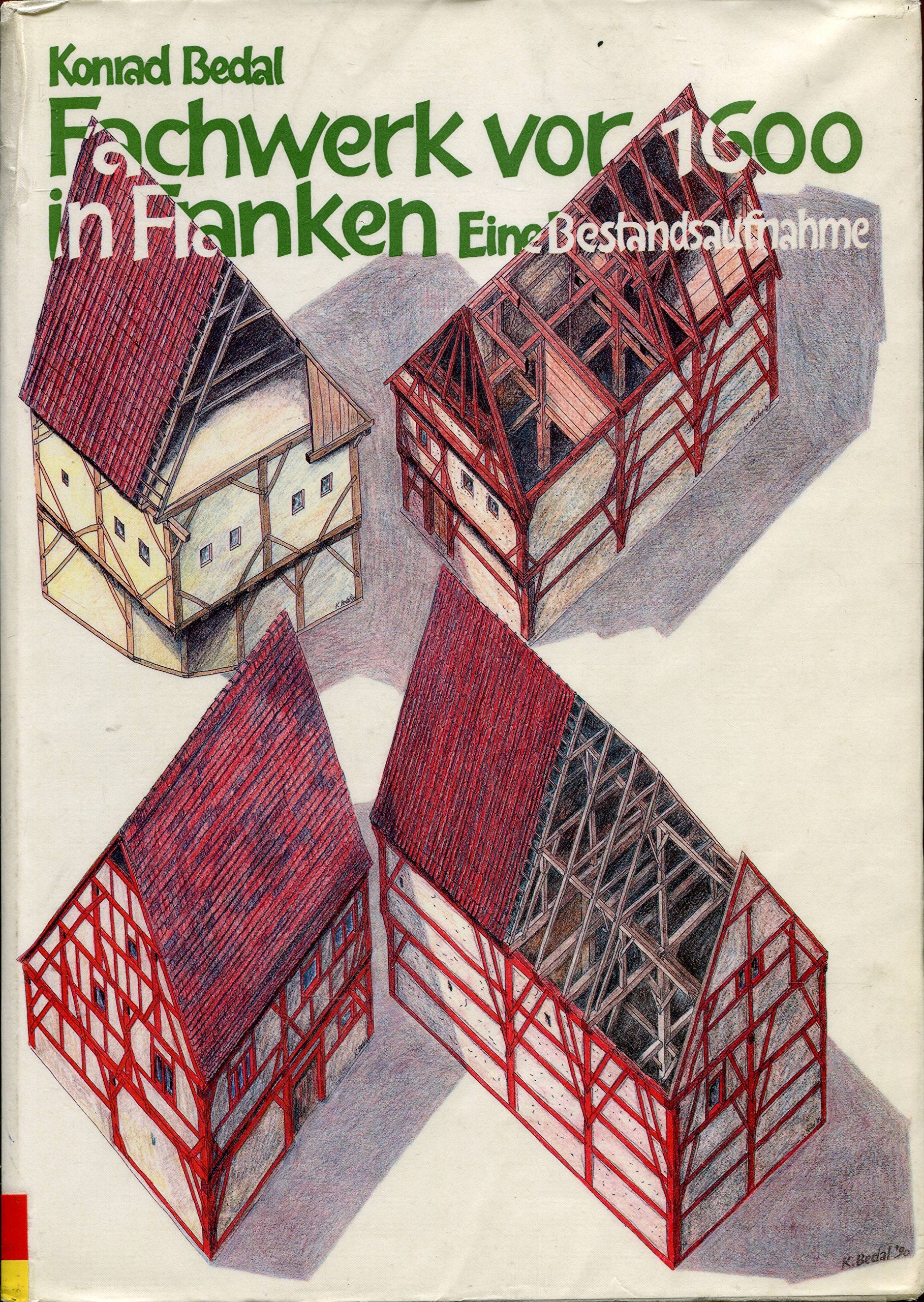 Fachwerk vor 1600 in Franken. Eine Bestandsaufnahme Film, Art & Culture