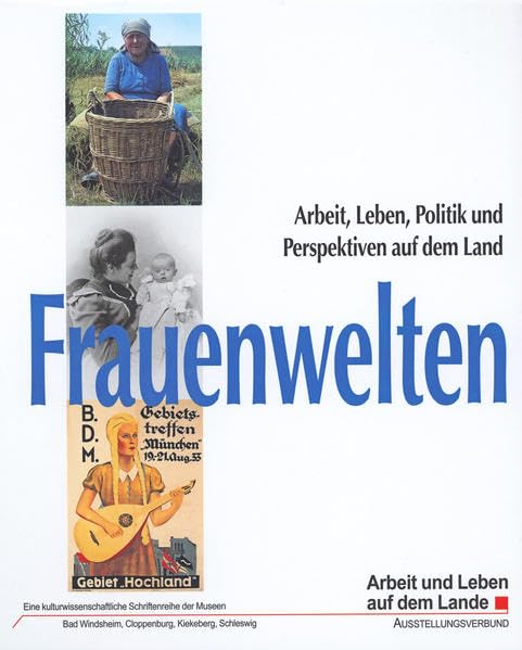 Frauenwelten: Arbeit, Leben, Politik und Perspektiven auf dem Land (Arbeit und Leben auf dem Land) Law