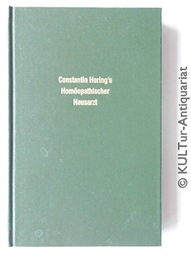 Constantin Hering's homöopathischer Hausarzt Medicine