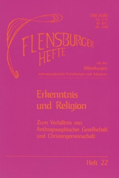 Erkenntnis und Religion: Zum Verhältnis von Anthroposophischer Gesellschaft und Christengemeinschaft (Flensburger Hefte - Buchreihe) Books