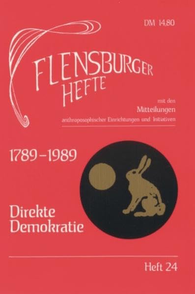 1789-1989. Direkte Demokratie. Mit den Mitteilungen anthroposophischer Einrichtungen und Initiativen. Law