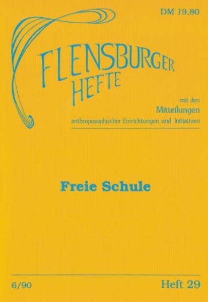 Freie Schule (Flensburger Hefte - Buchreihe) Memories