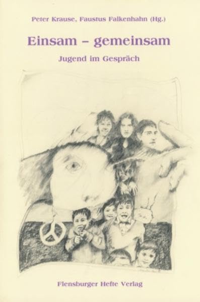 Einsam - gemeinsam: Jugend im Gespräch Social Sciences
