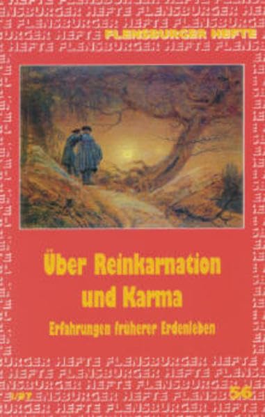 Über Reinkarnation und Karma: Erfahrungen früherer Erdenleben (Flensburger Hefte - Buchreihe) Religion & Esotericism
