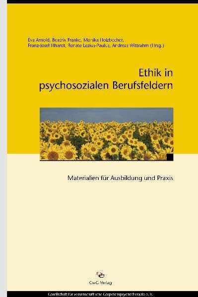 Ethik in psychosozialen Berufsfeldern: Materialien für Ausbildung und Praxis Psychology