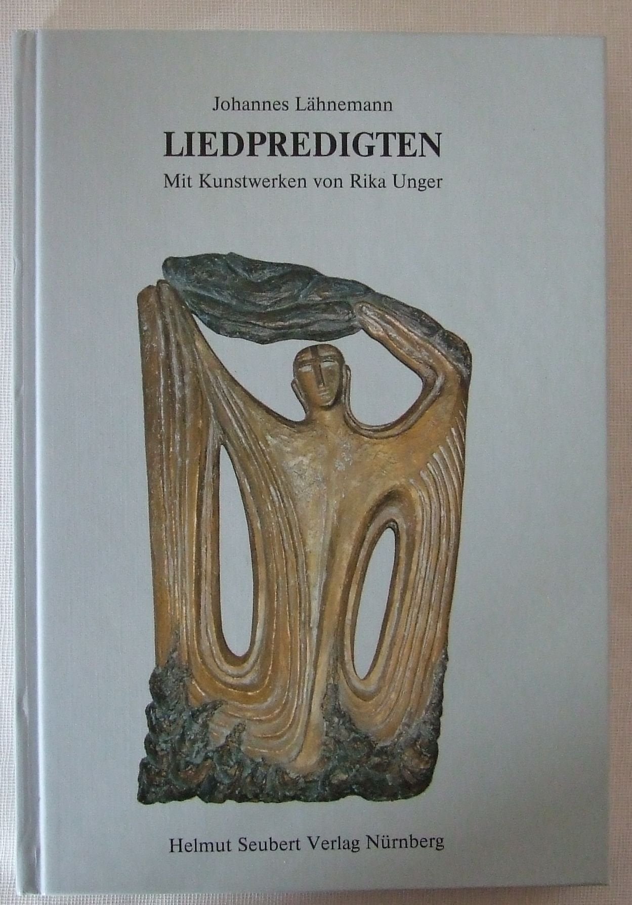 Liedpredigten: Mit Kunstwerken von Rika Unger Arts & Music