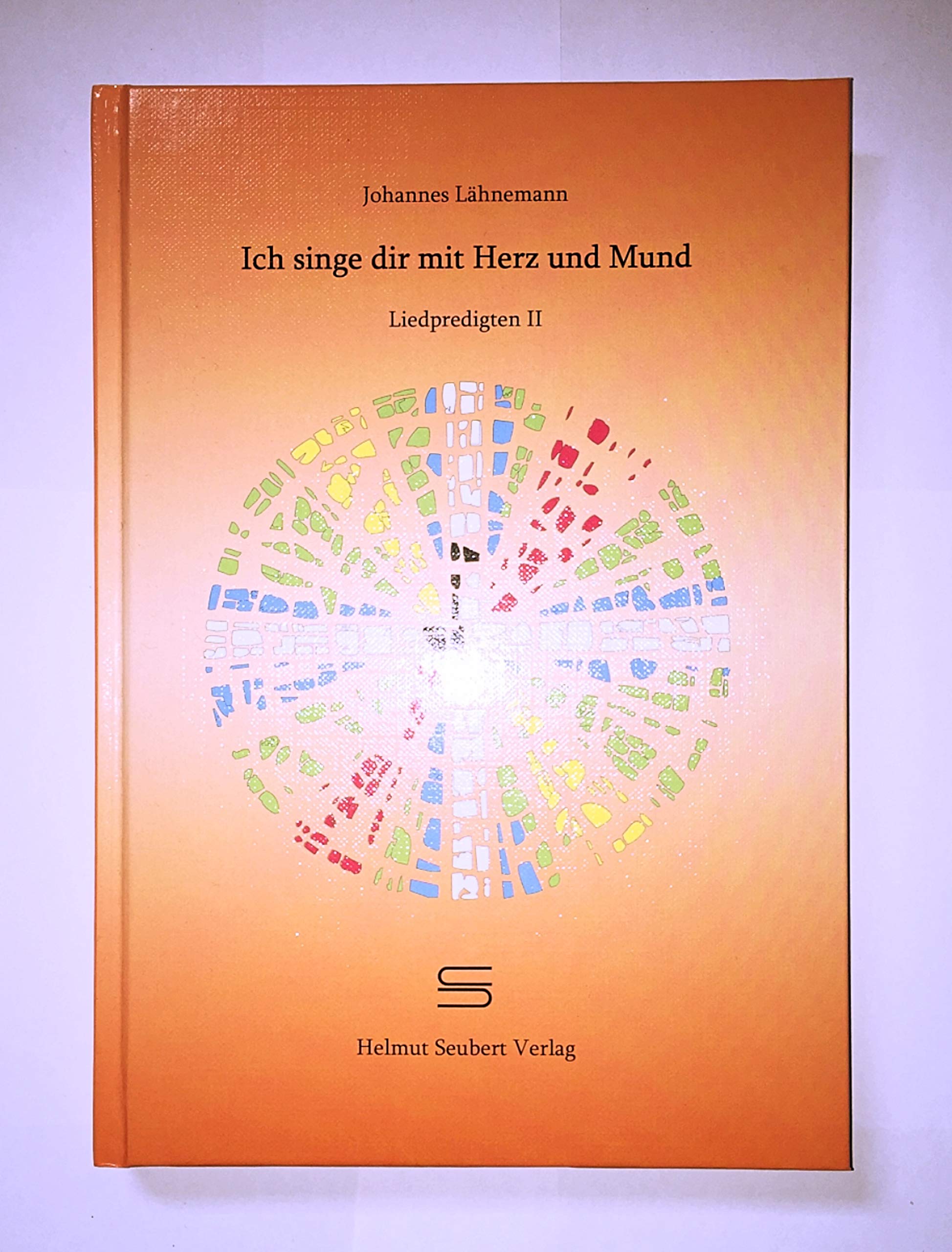 Ich singe dir mit Herz und Mund: Liedpredigten II Religion & Esotericism