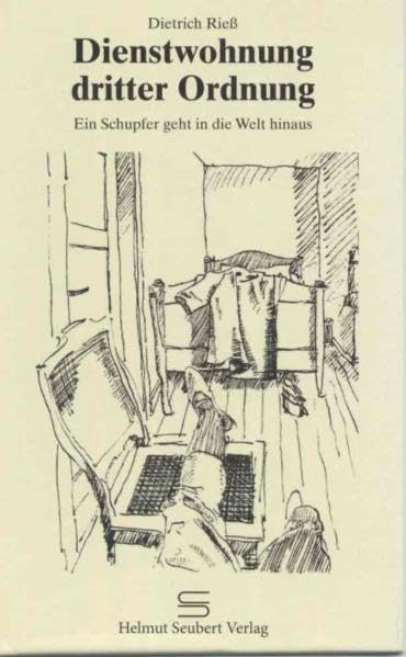 Dienstwohnung dritter Ordnung, Band 2: Ein Schupfer geht in die Welt hinaus Contemporary literature