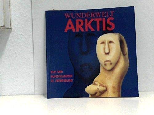 Wunderwelt Arktis. Aus der Kunstkammer St. Petersburg Books
