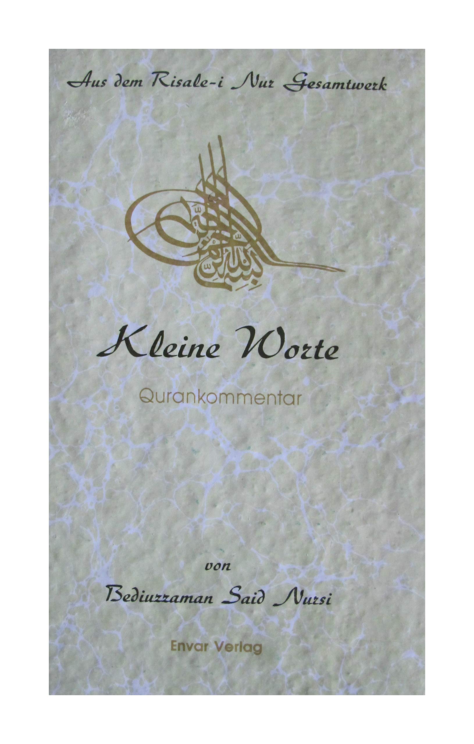 Risale-i Nur / Kleine Worte: Qurankommentar Books