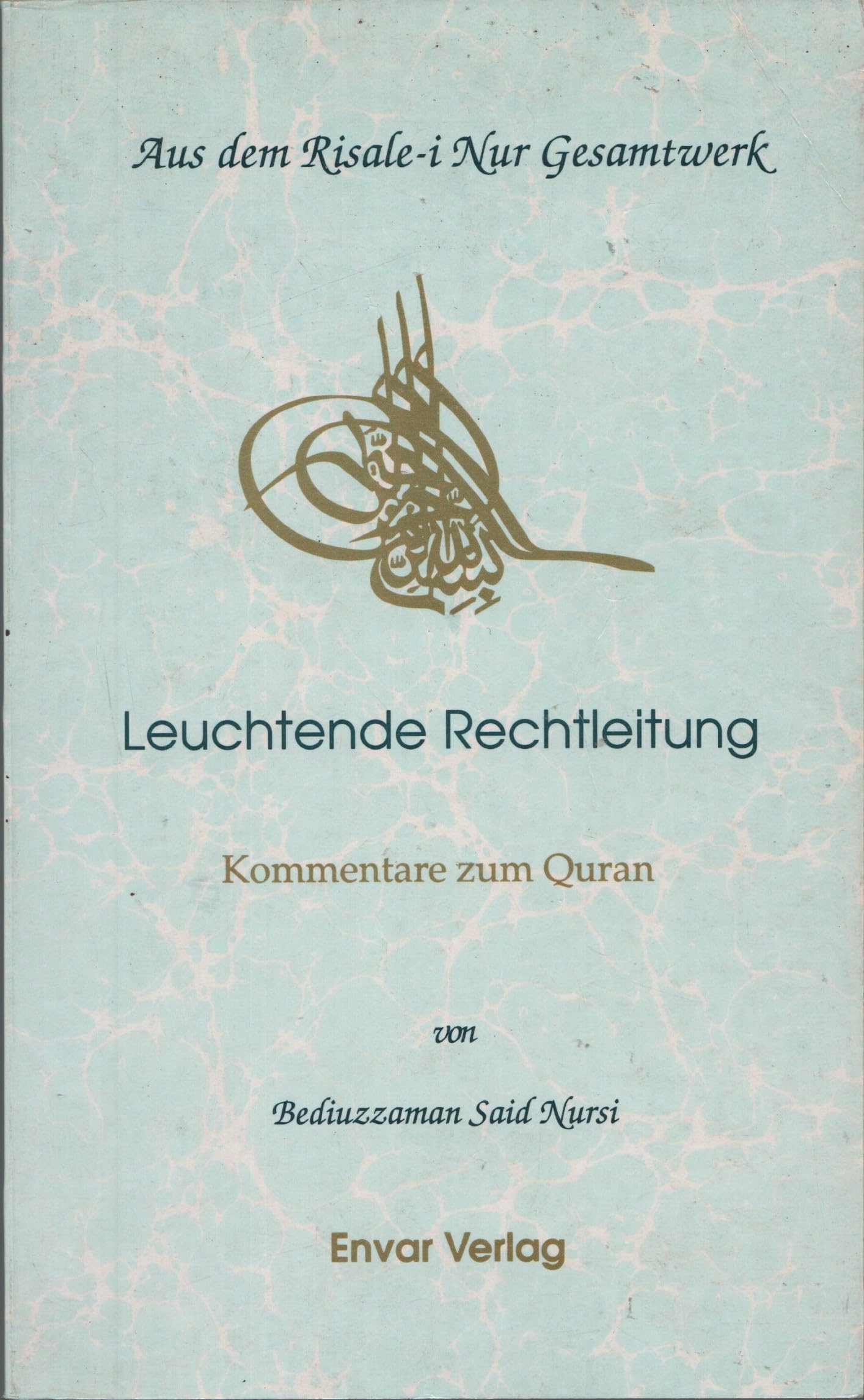 Risale-i Nur / Leuchtende Rechtleitung: Korankommentar Books