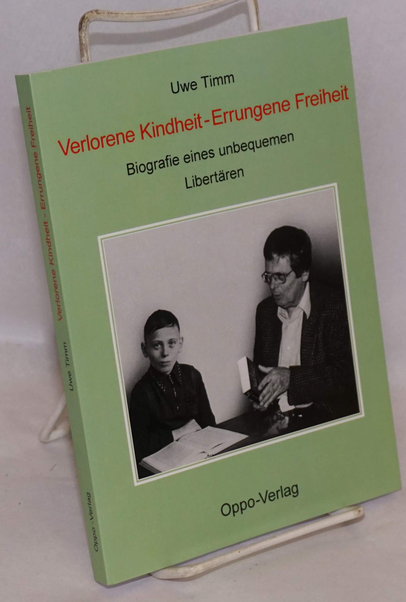 Verlorene Kindheit - Errungene Freiheit: Biografie eines unbequemen Libertären Politics & Society