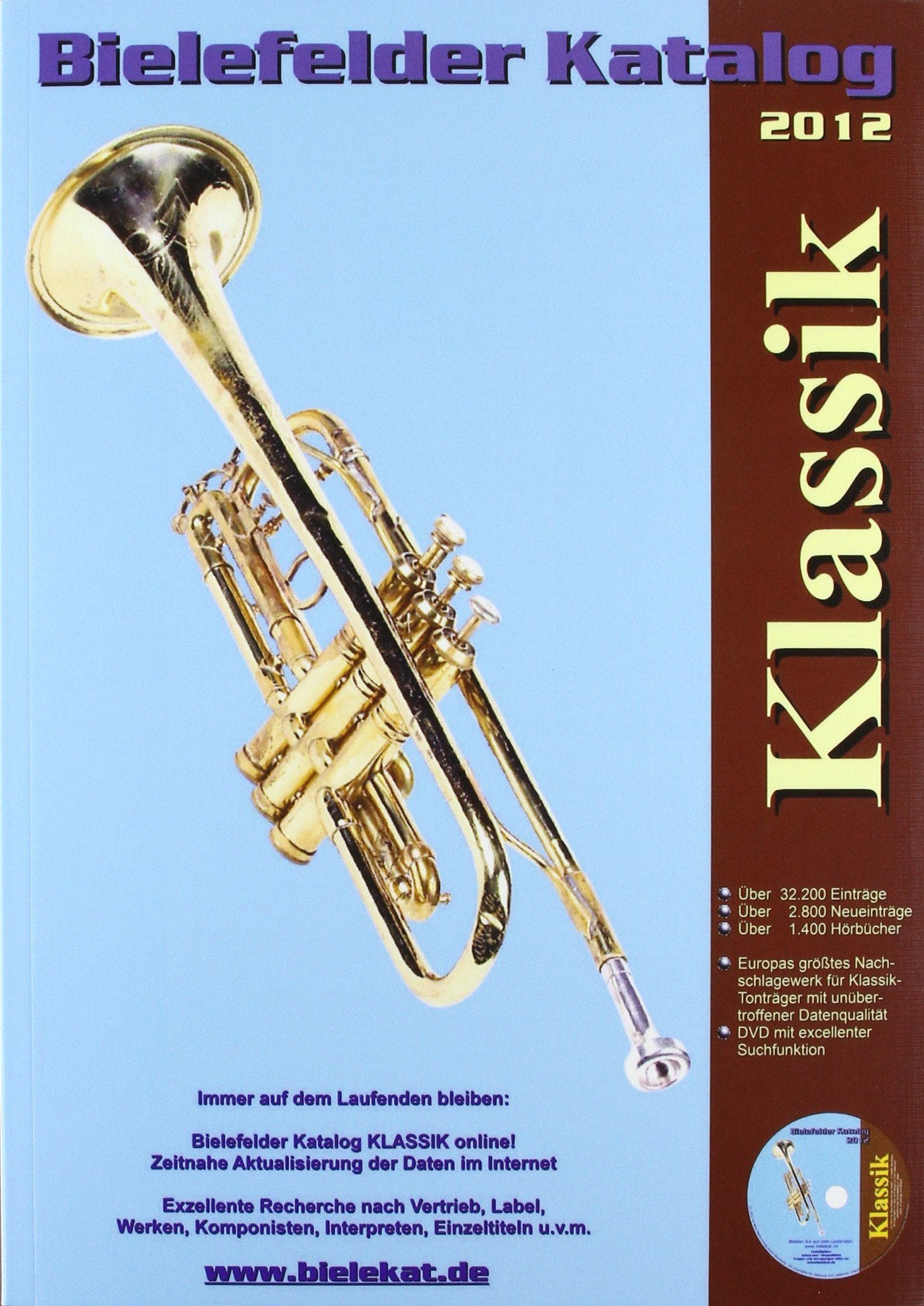 Bielefelder Katalog Klassik 2012, m. DVD-ROM: Bild- und Tonträger, Hörbücher. Über 32.200 Einträge. Über 2.800 Neueinträge. Über 1.400 Hörbücher. ... (für Windows) mit excellenter Suchfunktion Books