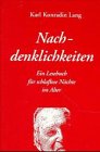 Nachdenklichkeiten: Ein Lesebuch für schlaflose Nächte im Alter Fiction