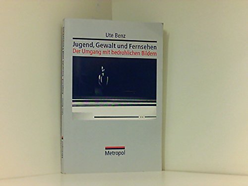Jugend, Gewalt und Fernsehen: Der Umgang mit bedrohlichen Bildern Media & Communication