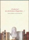 "O sehet her! die allerliebsten Dingerchen...", Friedrich Rückert und der Almanach: Eine Ausstellung der Bibliothek Otto Schäfer, des Stadtarchivs ... des Stadtarchivs Schweinfurt) Film, Art & Culture