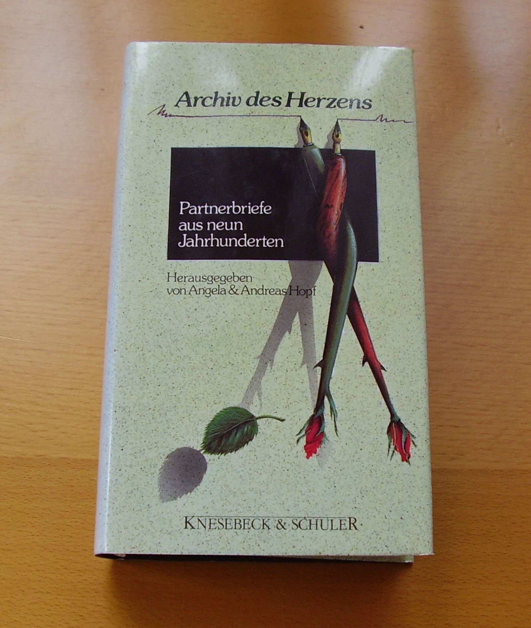 Archiv des Herzens. Partnerbriefe aus neun Jahrhunderten Memories
