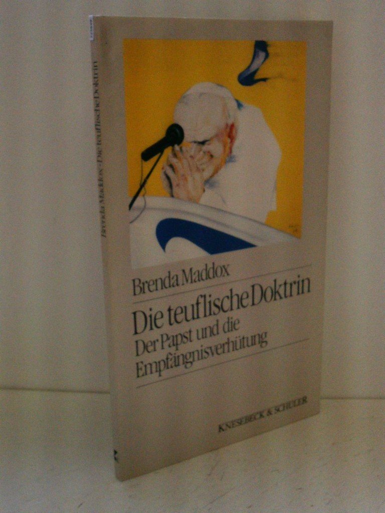 Die teuflische Doktrin. Der Papst und die Empfängnisverhütung Religion & Esotericism
