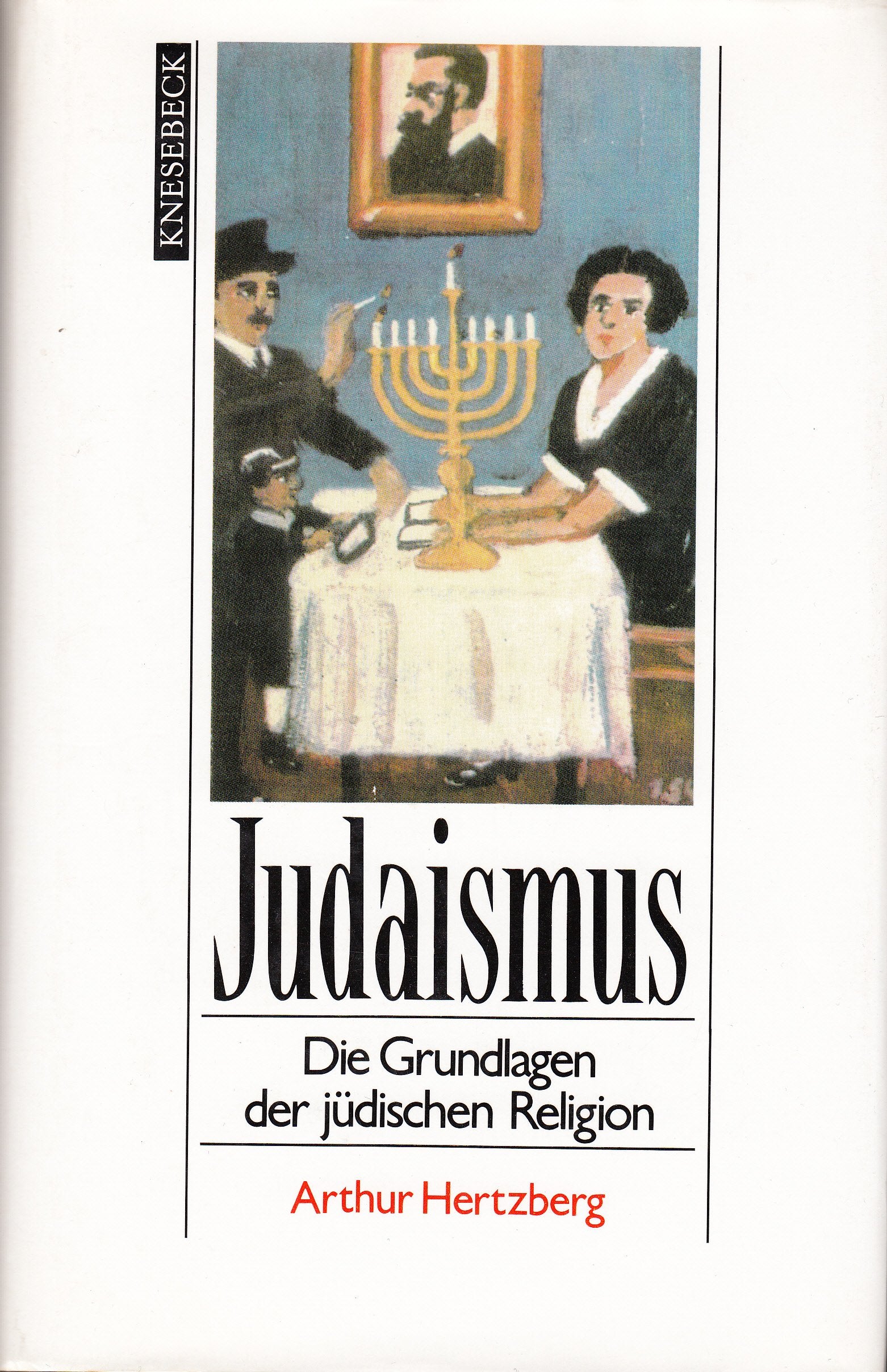 Judaismus. Die Grundlagen der jüdischen Religion German history