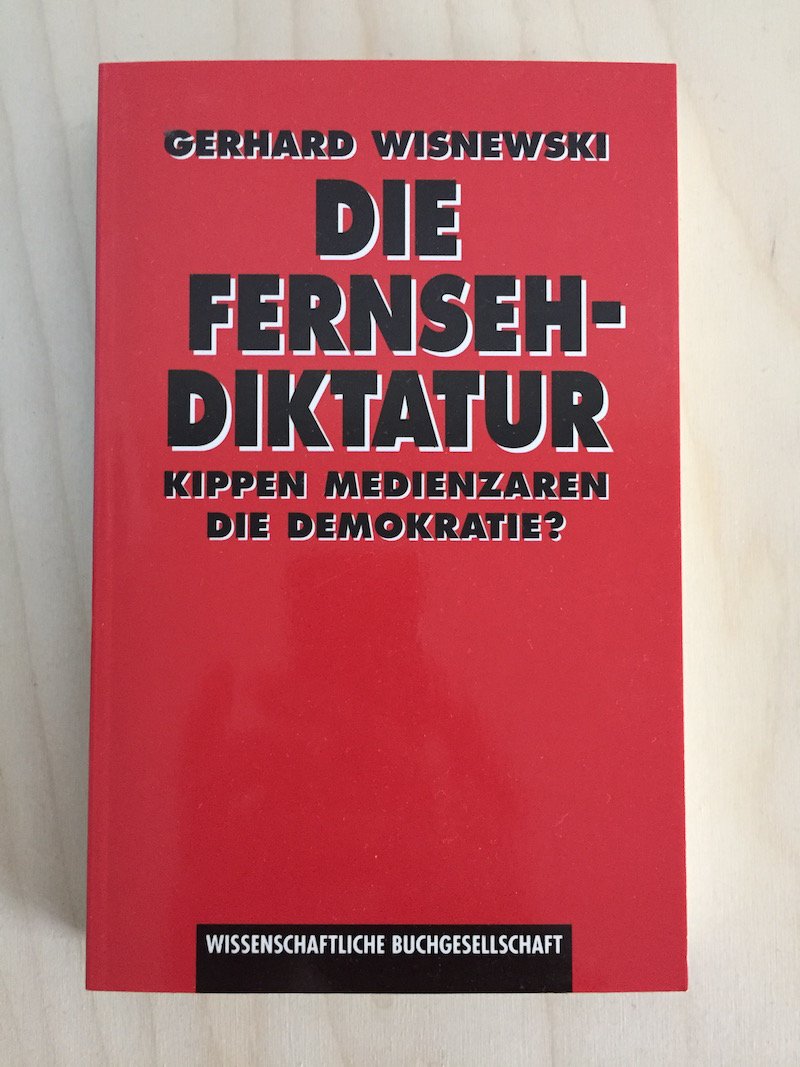 Die Fernsehdiktatur. Kippen Medienzaren die Demokratie? Film, Art & Culture