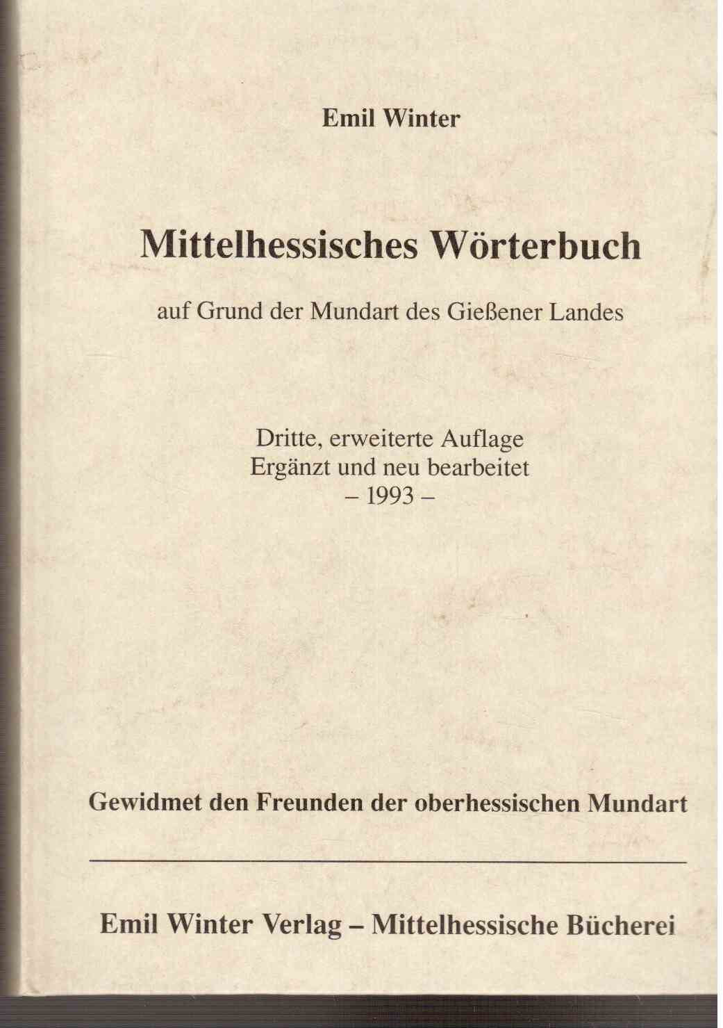 Mittelhessisches Wörterbuch: Auf Grund der Mundart des Giessener Landes Books