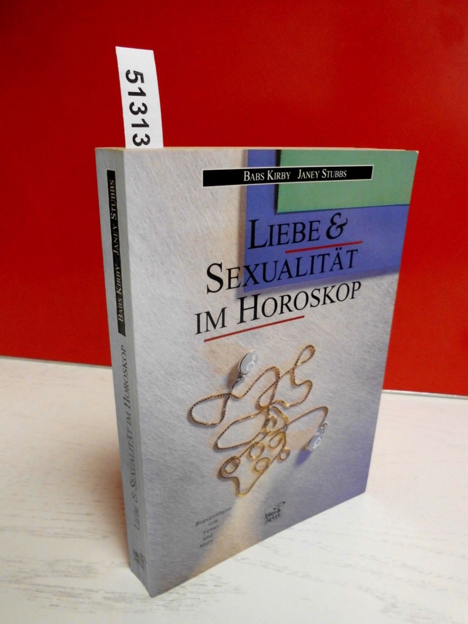Liebe und Sexualität im Horoskop. Die Begegnung mit Venus und Mars Religion & Esotericism