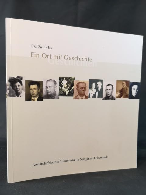 Ein Ort mit Geschichte: "Ausländerfriedhof" Jammertal in Salzgitter- Lebenstedt German history