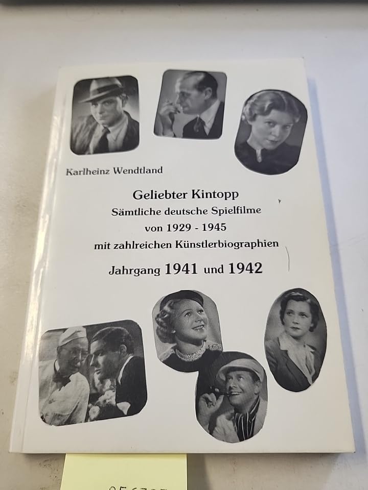 Geliebter Kintopp. Sämtliche deutsche Spielfilme von 1929-1945 mit zahlreichen Künstlerbiographien Books