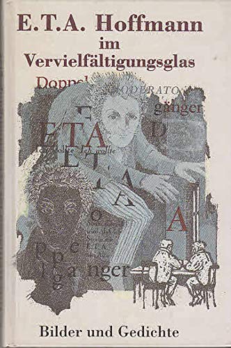 E.T.A. Hoffmann im Vervielfältigungsglas: Bilder und Gedichte Books