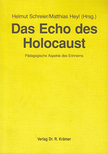 Das Echo des Holocaust: Pädagogische Aspekte des Erinnerns Education & Training
