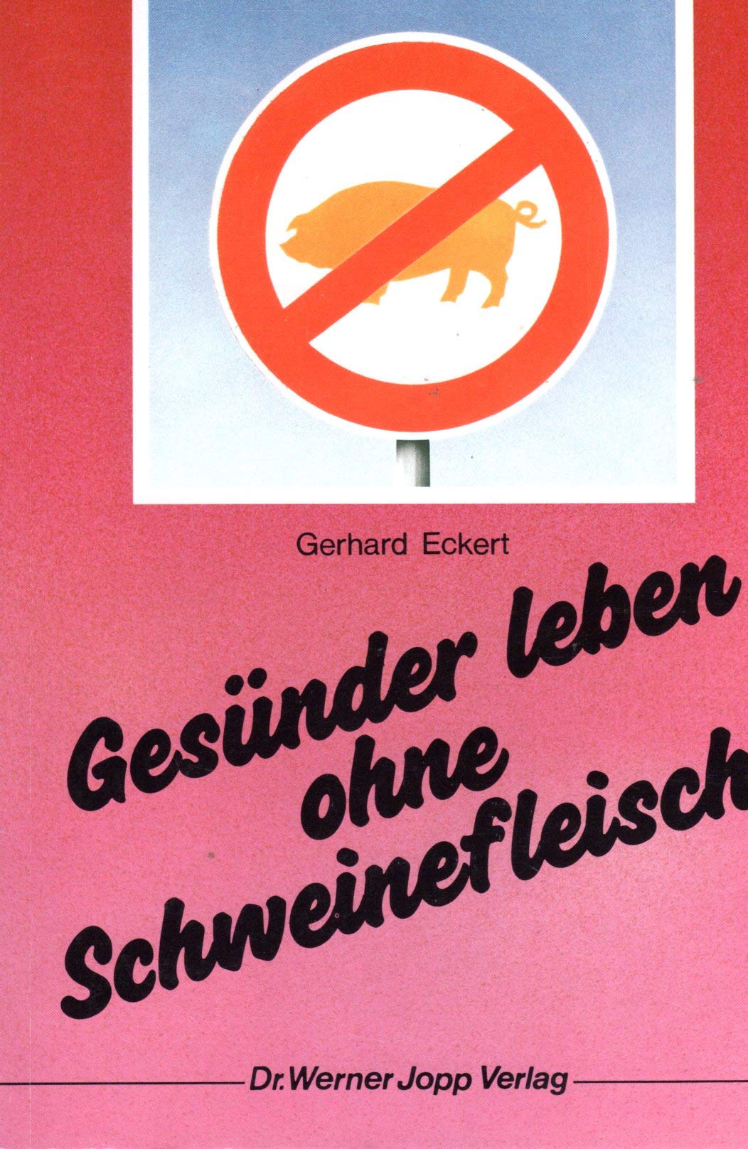 Gesünder leben ohne Schweinefleisch Health, Nutrition & Fitness Books