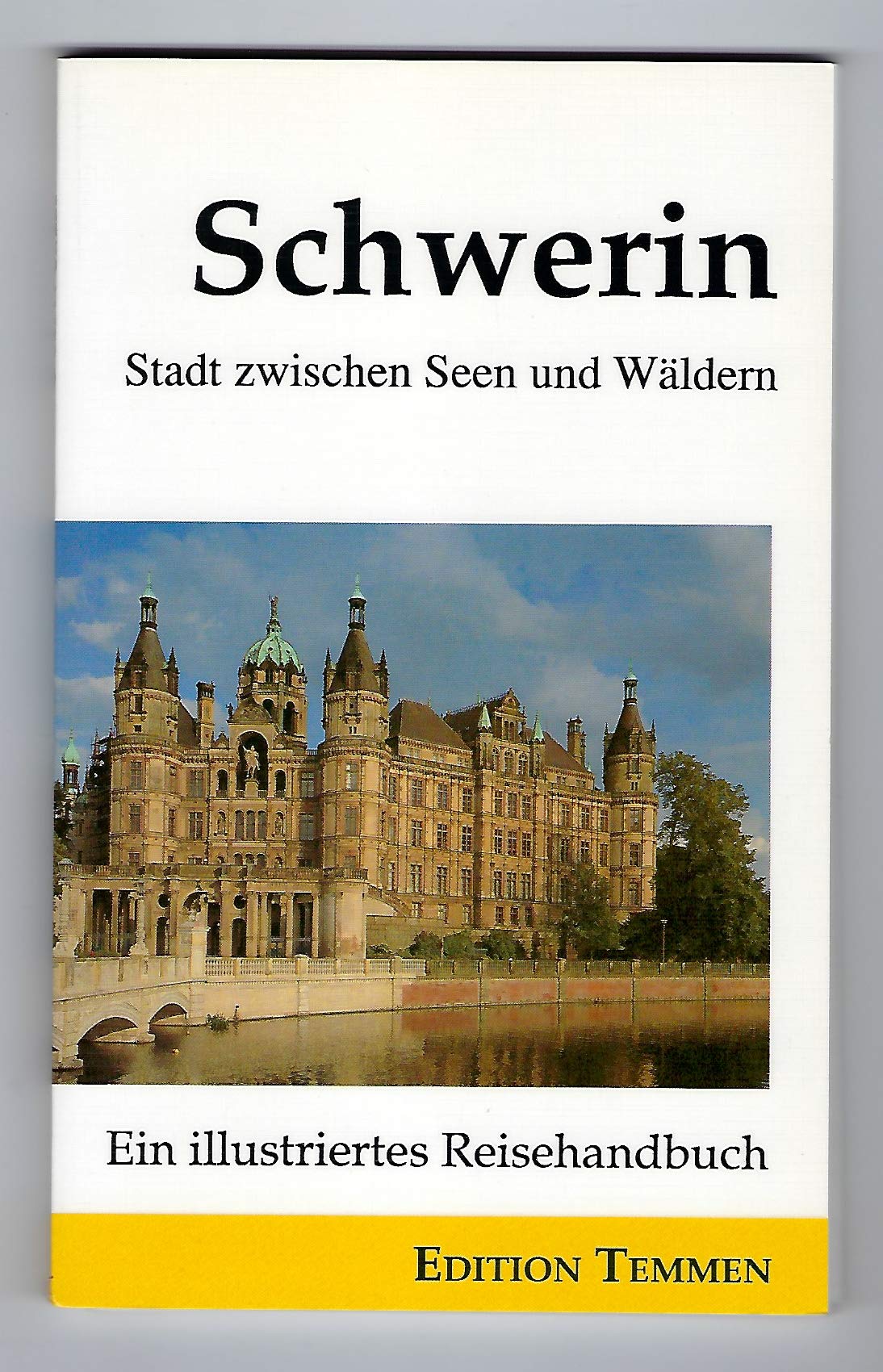 Schwerin: Stadt zwischen Seen und Wäldern Travel