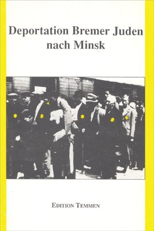 Deportation Bremer Juden nach Minsk Law