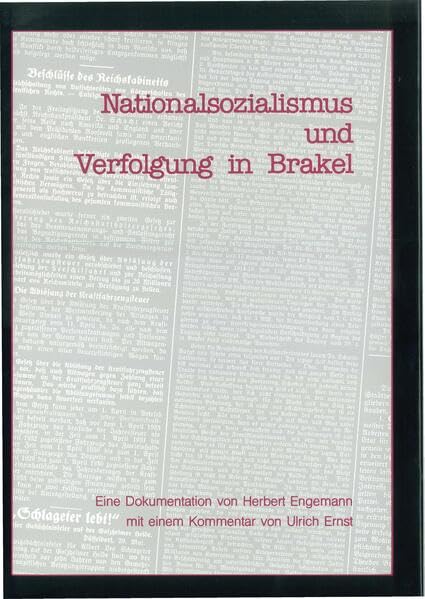 Nationalsozialismus und Verfolgung in Brakel: Dokumentation und Kommentar German history