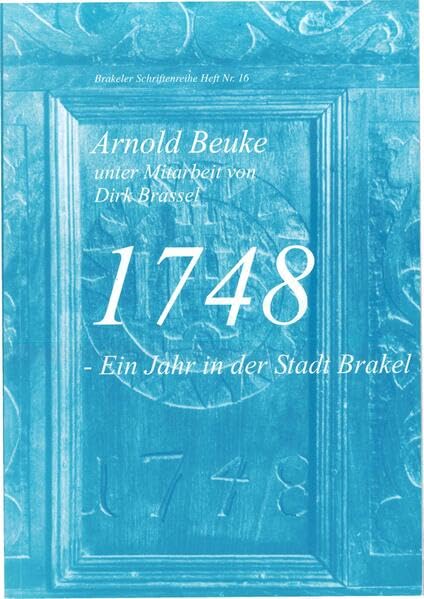 1748 - Ein Jahr in der Stadt Brakel (Brakeler Schriftenreihe) Books