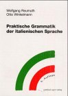 Praktische Grammatik der italienischen Sprache, Grammatik Foreign Languages ​​& Dictionaries