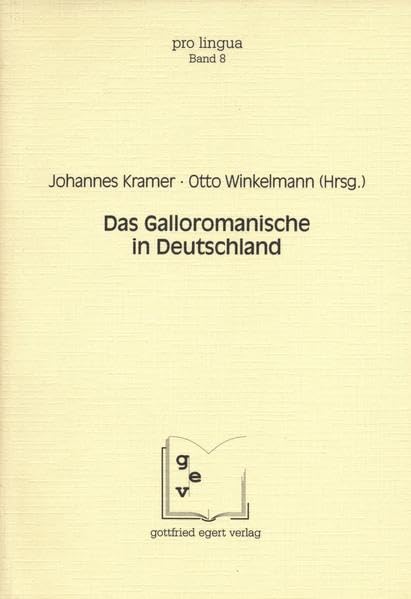 Das Galloromanische in Deutschland (Pro Lingua) Foreign Languages ​​& Dictionaries