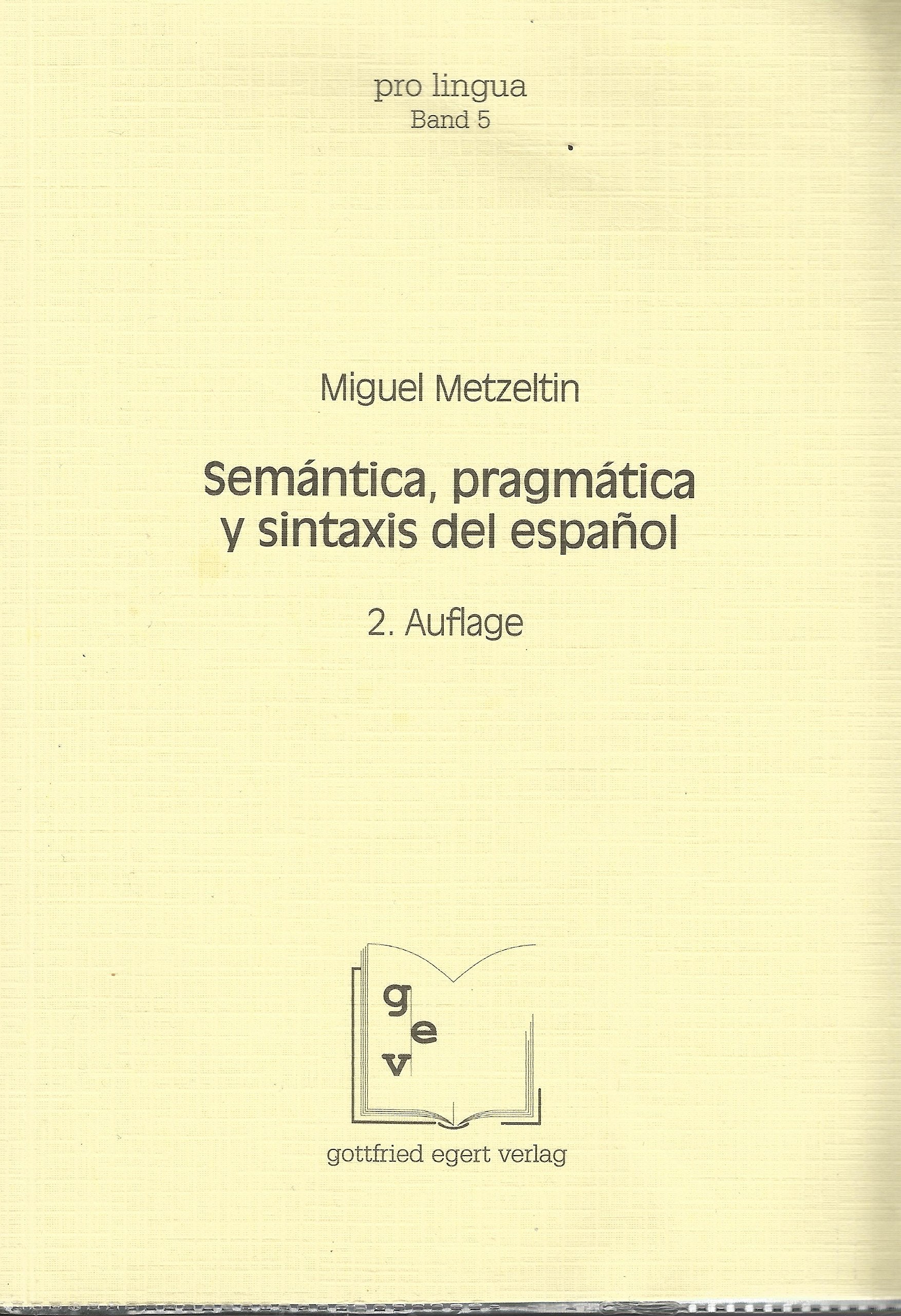 Semántica, pragmática y sintaxis del español (Pro Lingua) Foreign Languages ​​& Dictionaries