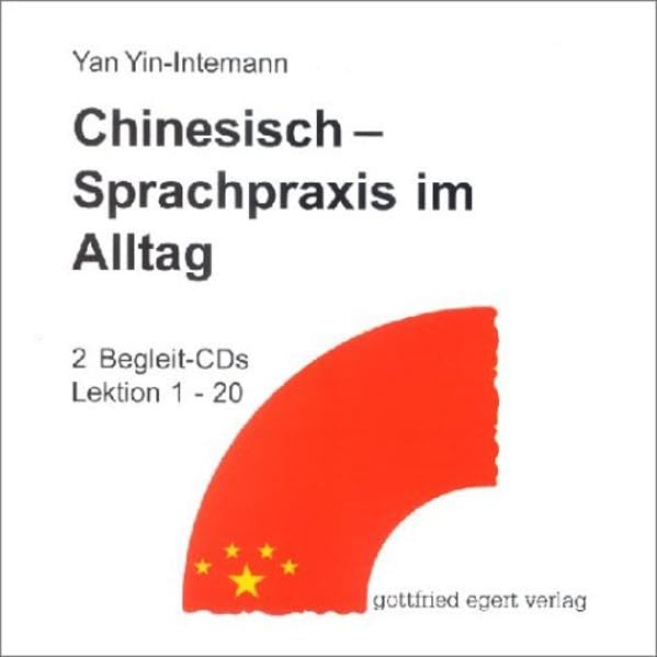 Chinesisch. Sprachpraxis im Alltag. 2 CDs cd