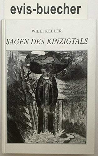 Sagen des Kinzigtals: Von Lossburg bis Kehl - Ein Fluss erzählt Geschichten Books