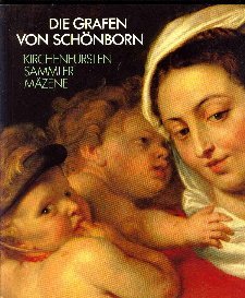 Die Grafen von Schönborn: Kirchenfürsten, Sammler, Mäzene. Germanisches Nationalmuseum Nürnberg 18.2.-23.4.1989 (Ausstellungskataloge des Germanischen Nationalmuseums) Professional & Reference Books