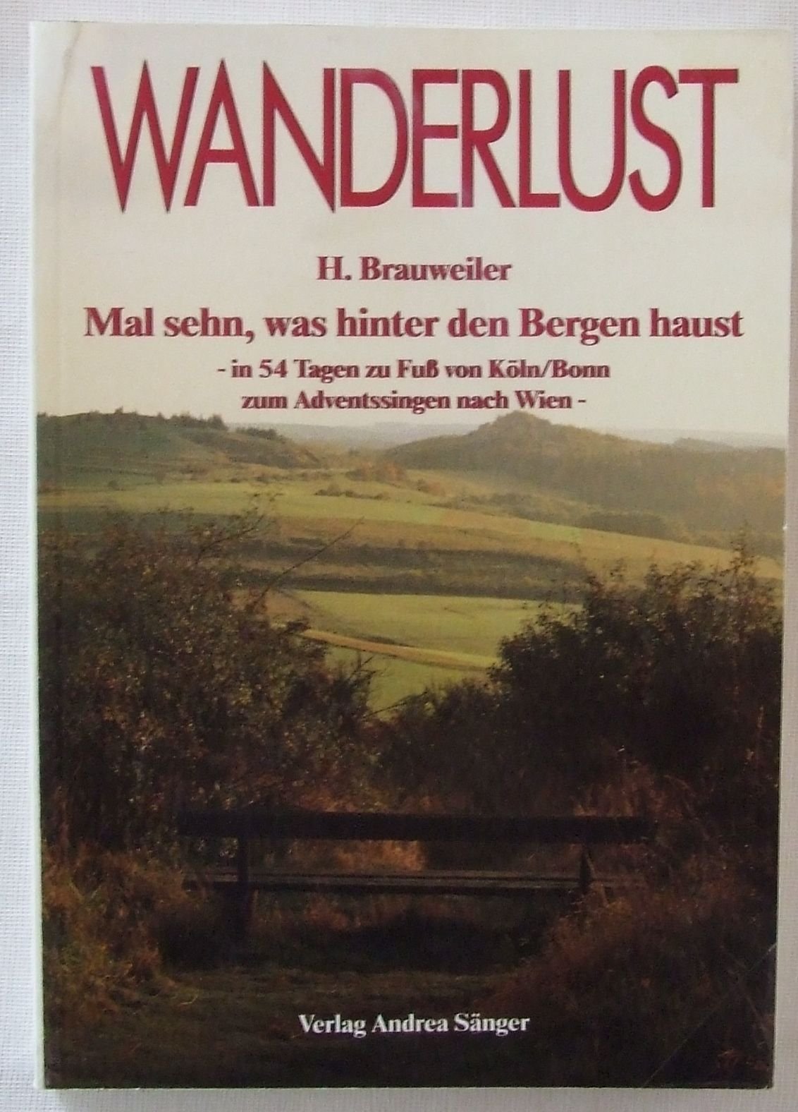 Wanderlust, in 3 Bdn., Bd.2, Mal seh'n, was hinter den Bergen haust Books