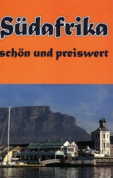 Südafrika schön und preiswert: Reiseführer Leisure, Home & Garden