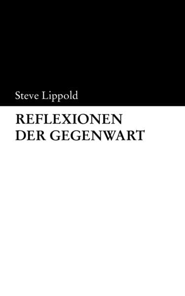 Reflexionen der Gegenwart: Aphorismen - Eine Kritik der Gegenwartsmoral Humour & Satire