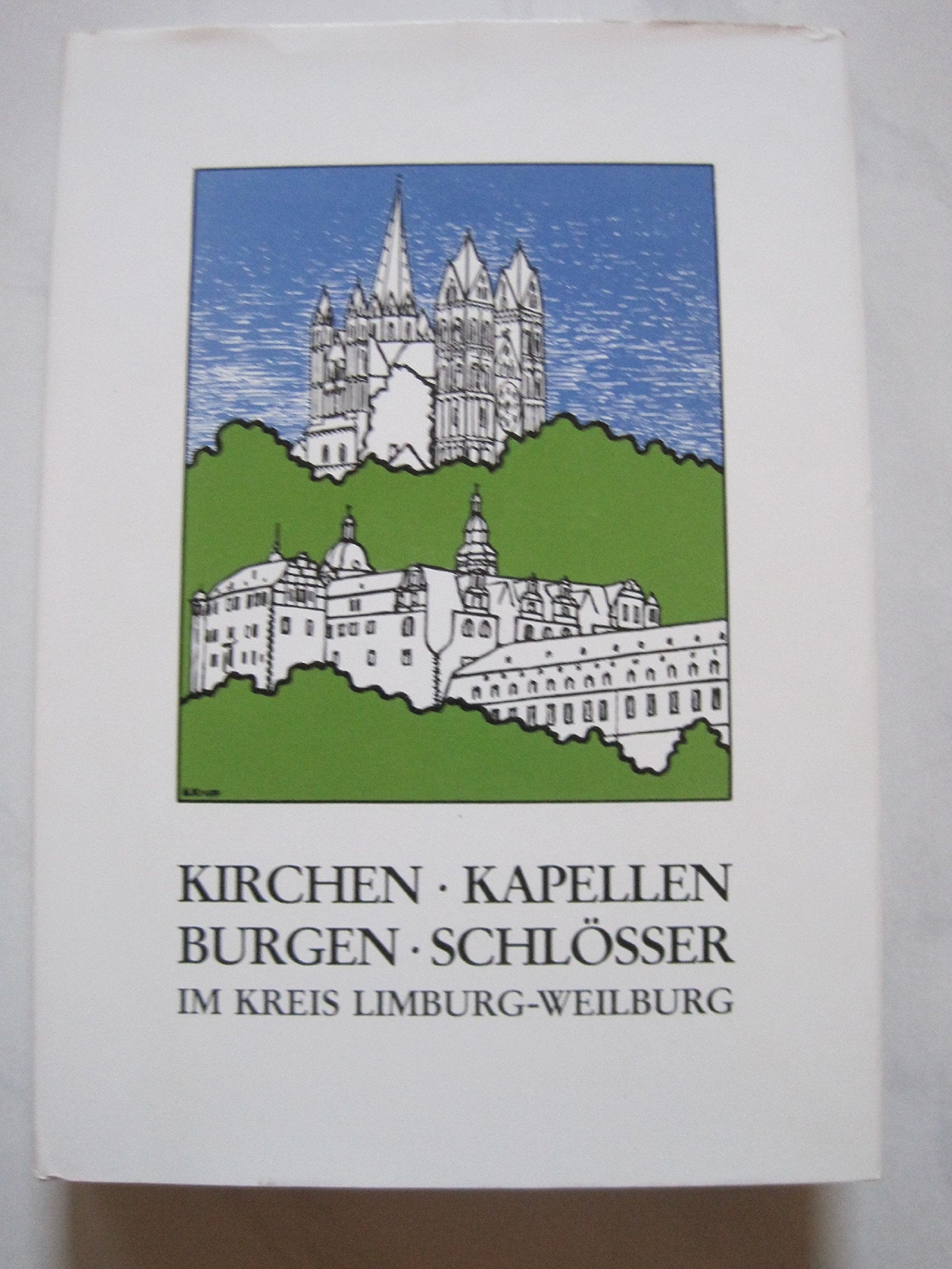 Kirchen, Kapellen, Burgen und Schlösser im Kreis Limburg-Weilburg Architecture